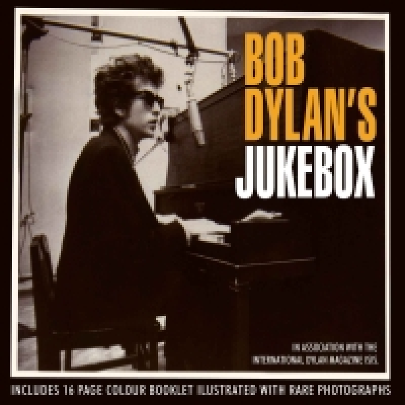 Bob Dylan's Jukebox: The Songs That Inspired The Bard