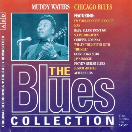 The Blues Collection: Muddy Waters, Chicago Blues