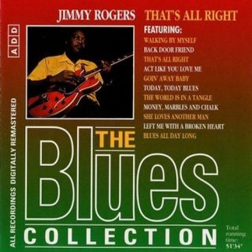 The Blues Collection: Jimmy Rogers, That's All Right