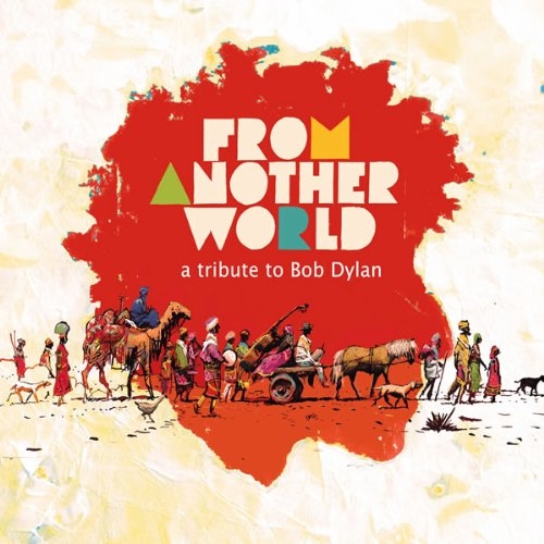 From Another World: A Tribute to Bob Dylan