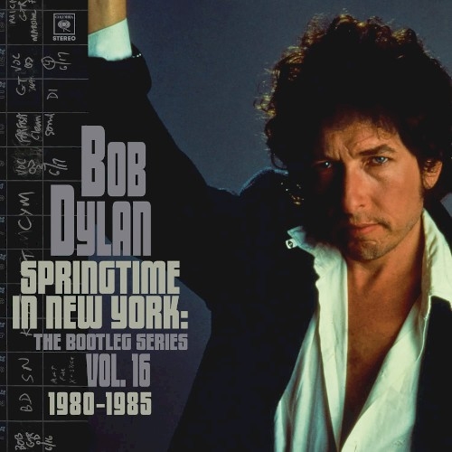 Springtime In New York: The Bootleg Series Vol. 16 1980-1985