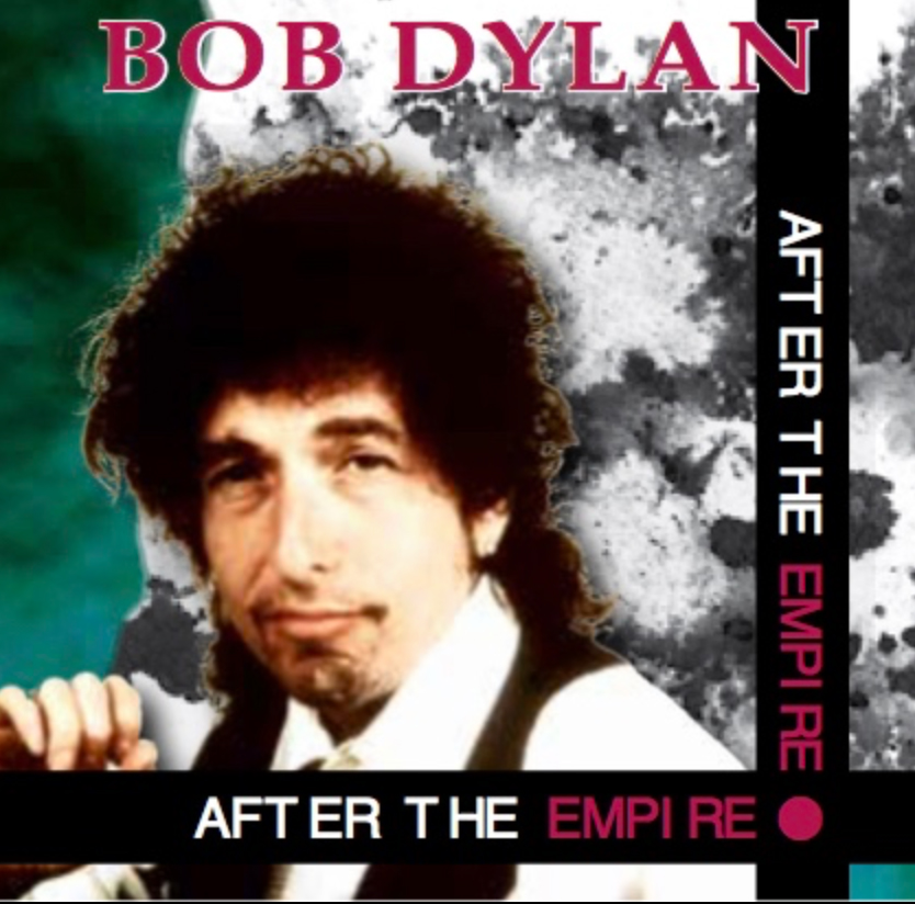 After The Empire by Bob Dylan Buy CD!