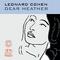Dear Heather by Leonard Cohen