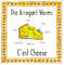 C'est Cheese by The Arrogant Worms