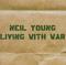 Living With War by Neil Young