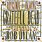 Postcards of the Hanging: Grateful Dead Perform the Songs of Bob Dylan by Grateful Dead Postcards of the Hanging: Grateful Dead Perform the Songs of Bob Dylan by Grateful Dead
